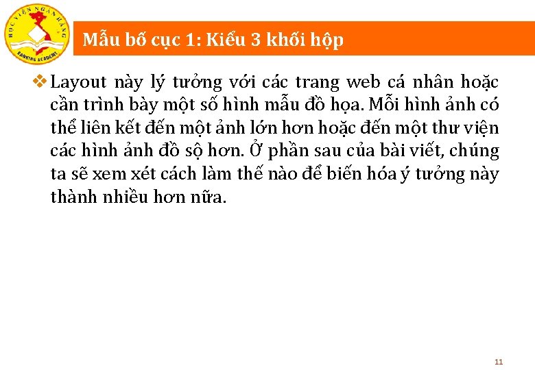 Mẫu bố cục 1: Kiểu 3 khối hộp v Layout này lý tưởng với