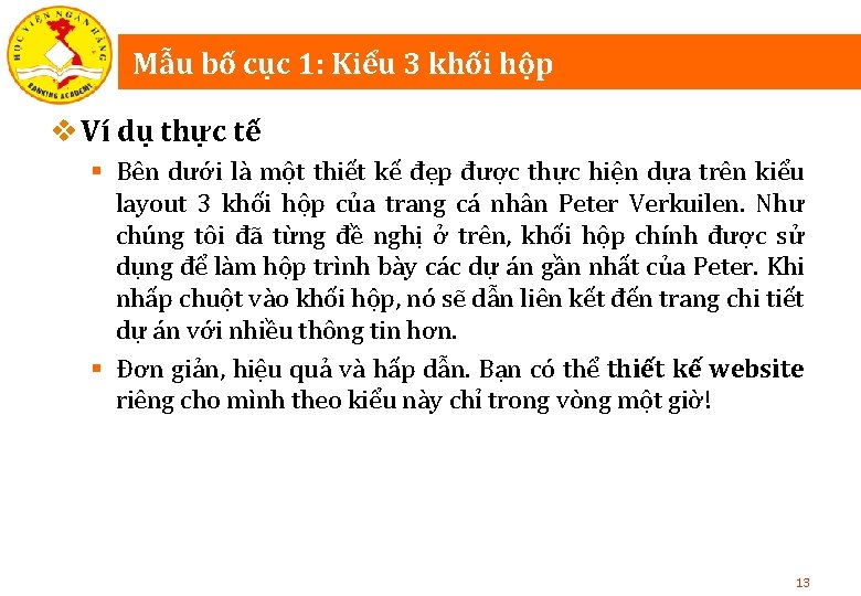 Mẫu bố cục 1: Kiểu 3 khối hộp v Ví dụ thực tế §