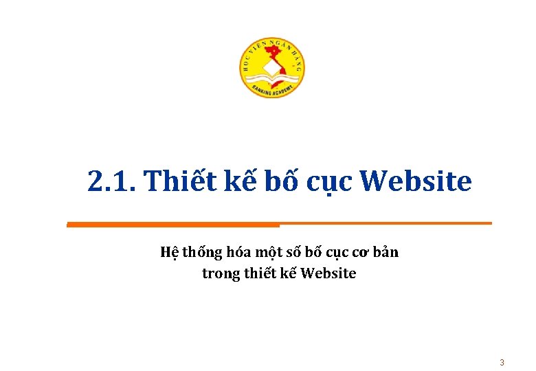 2. 1. Thiết kế bố cục Website Hệ thống hóa một số bố cục