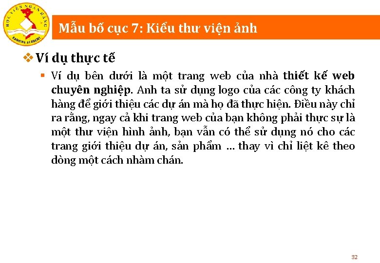 Mẫu bố cục 7: Kiểu thư viện ảnh v Ví dụ thực tế §