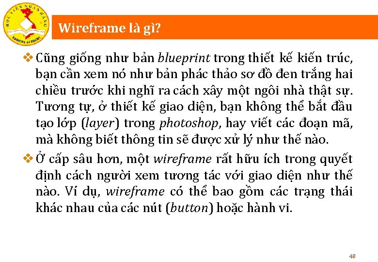 Wireframe là gì? v Cũng giống như bản blueprint trong thiết kế kiến trúc,