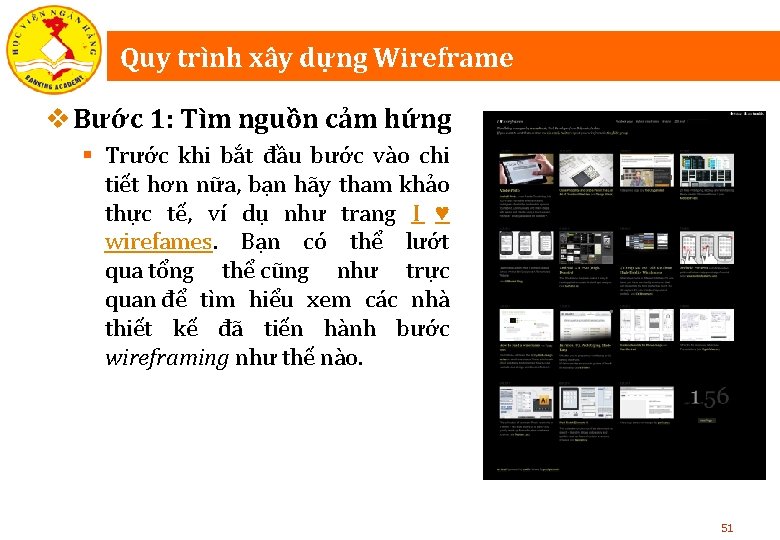 Quy trình xây dựng Wireframe v Bước 1: Tìm nguồn cảm hứng § Trước