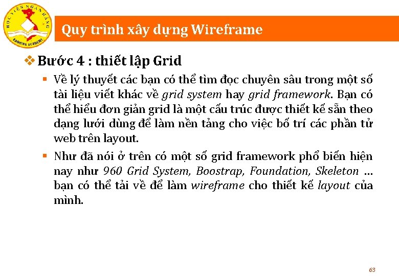 Quy trình xây dựng Wireframe v Bước 4 : thiết lập Grid § Về