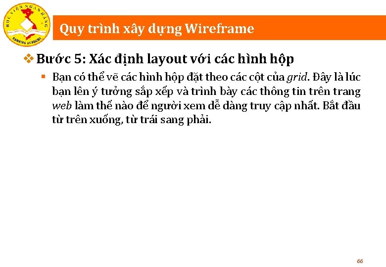 Quy trình xây dựng Wireframe v Bước 5: Xác định layout với các hình