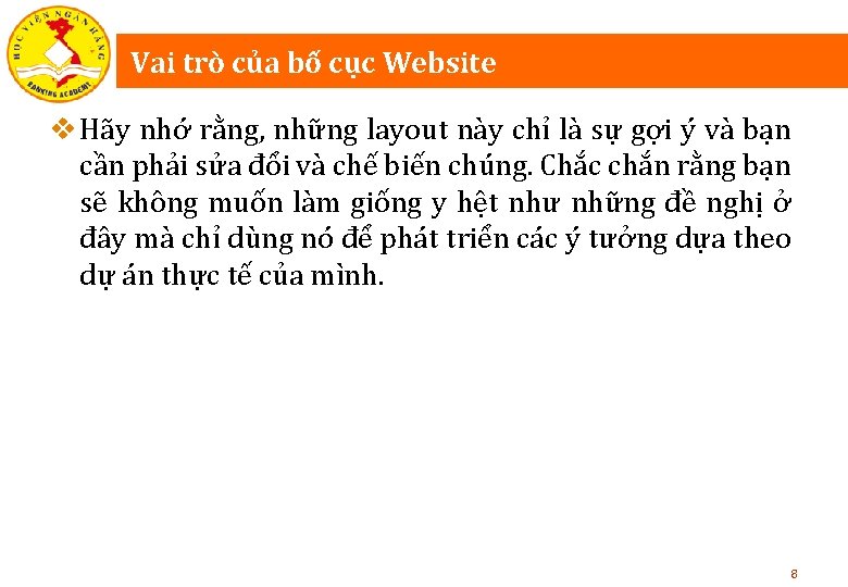 Vai trò của bố cục Website v Hãy nhớ rằng, những layout này chỉ