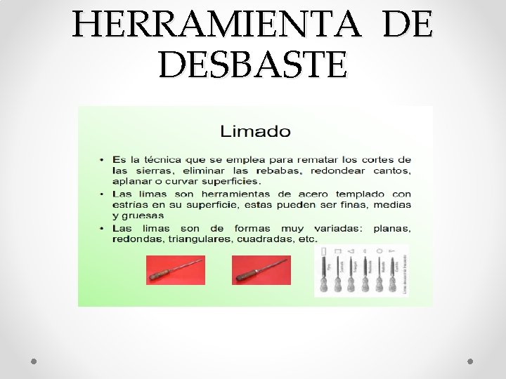 HERRAMIENTA DE DESBASTE 