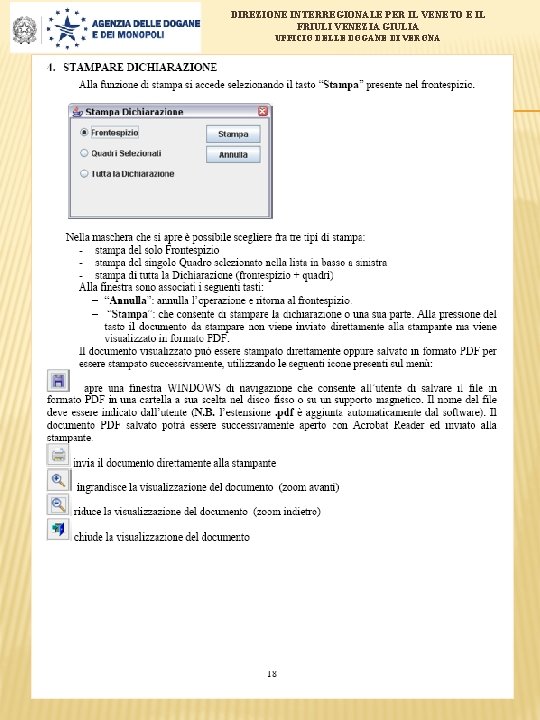 DIREZIONE INTERREGIONALE PER IL VENETO E IL FRIULI VENEZIA GIULIA UFFICIO DELLE DOGANE DI
