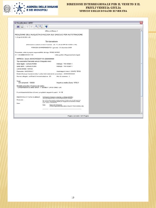 DIREZIONE INTERREGIONALE PER IL VENETO E IL FRIULI VENEZIA GIULIA UFFICIO DELLE DOGANE DI