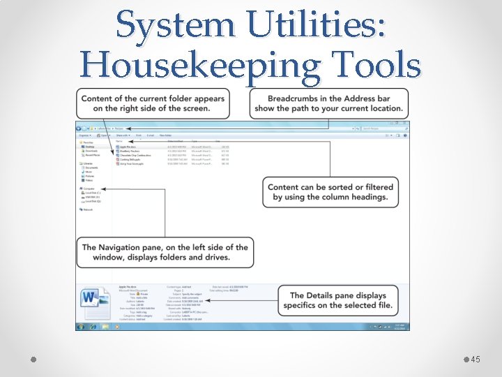 System Utilities: Housekeeping Tools 45 