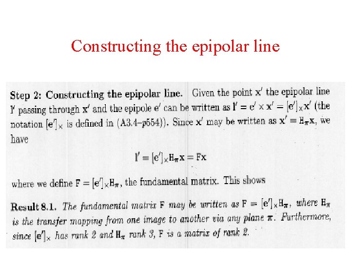 Constructing the epipolar line Constructing the epipolar line