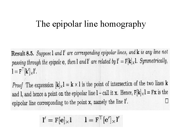 The epipolar line homography The epipolar line homography