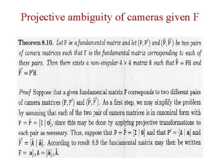 Projective ambiguity of cameras given F Projective ambiguity of cameras given F