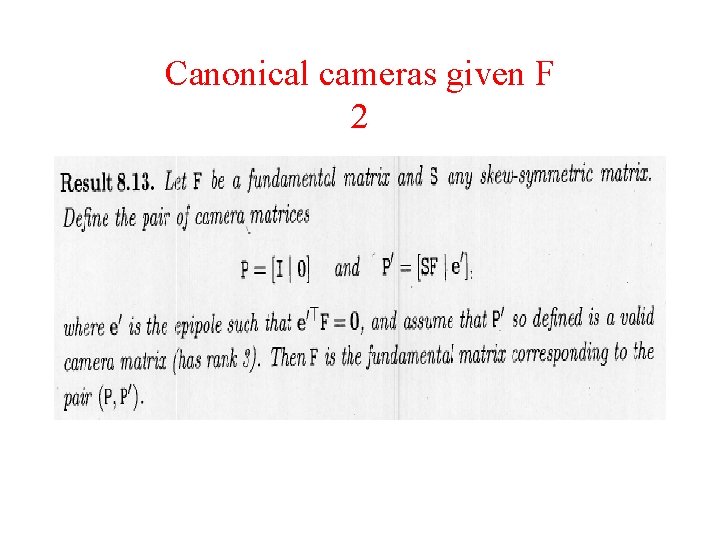 Canonical cameras given F 2 Canonical cameras given F 2