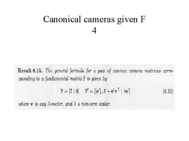 Canonical cameras given F 4 Canonical cameras given F 4
