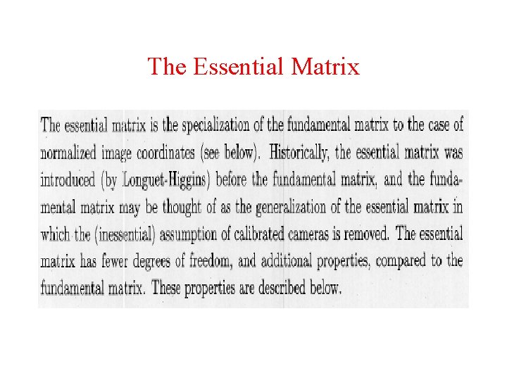 The Essential Matrix The Essential Matrix