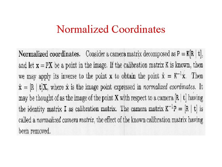 Normalized Coordinates Normalized Coordinates