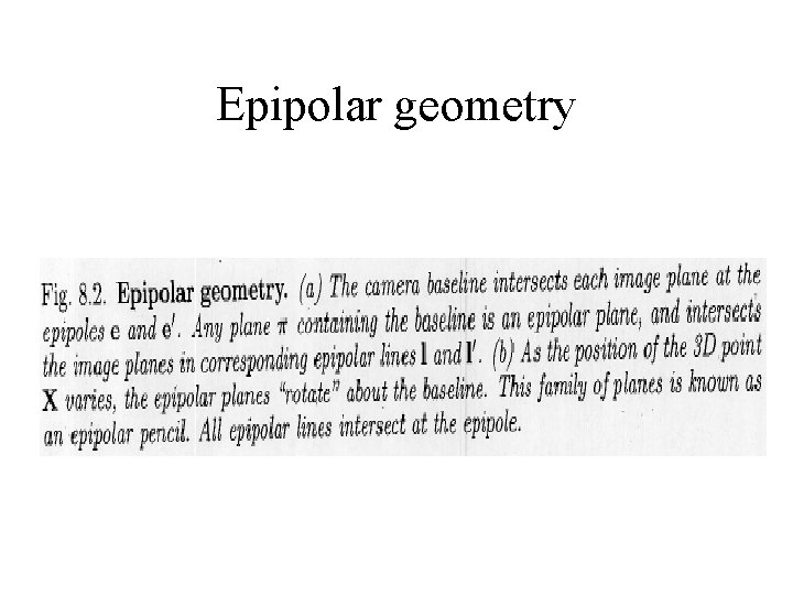 Epipolar geometry Epipolar geometry