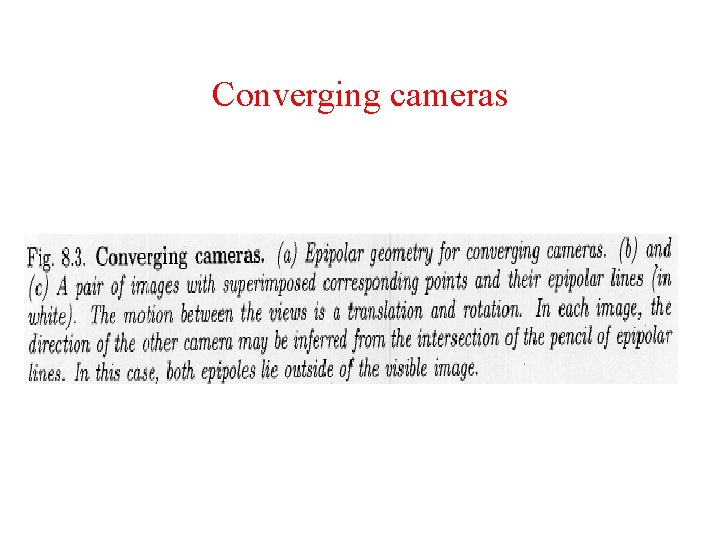 Converging cameras Converging cameras