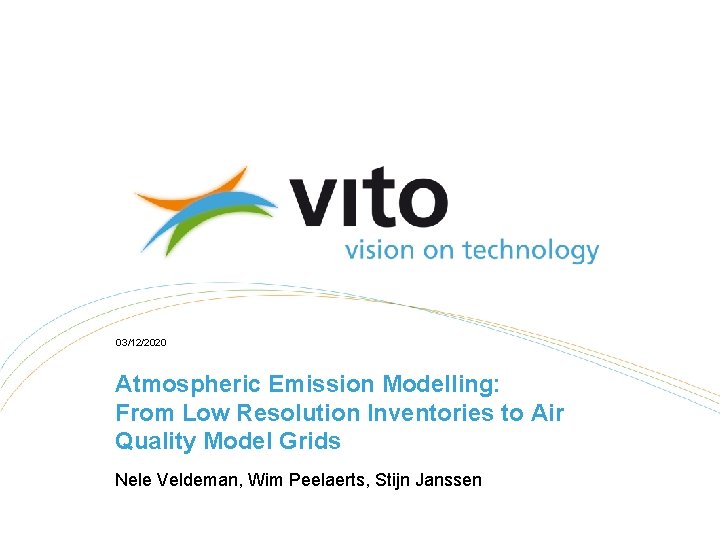 03/12/2020 Atmospheric Emission Modelling: From Low Resolution Inventories to Air Quality Model Grids Nele