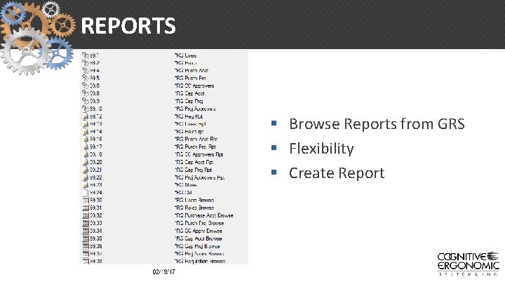 REPORTS § Browse Reports from GRS § Flexibility § Create Report 