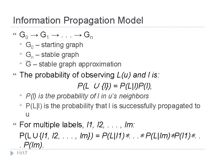 Information Propagation Model G 0 → G 1 →. . . → G n