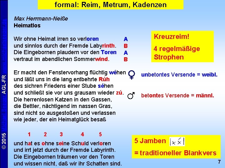 © 2015 Michael Seeger AGL-FR www. michaelseeger. de formal: Reim, Metrum, Kadenzen Max Herrmann-Neiße