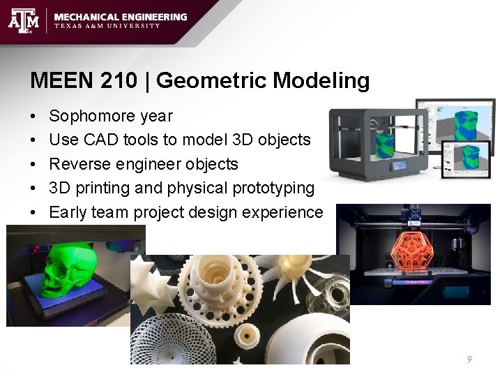 MEEN 210 | Geometric Modeling • • • Sophomore year Use CAD tools to