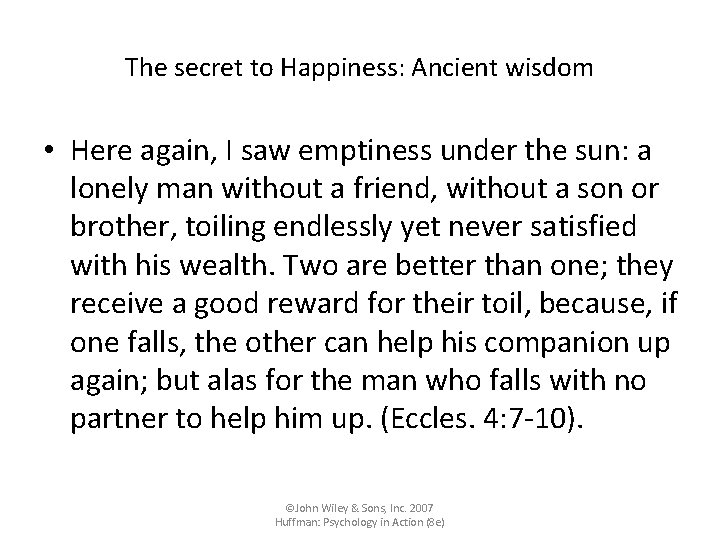 The secret to Happiness: Ancient wisdom • Here again, I saw emptiness under the The secret to Happiness: Ancient wisdom • Here again, I saw emptiness under the