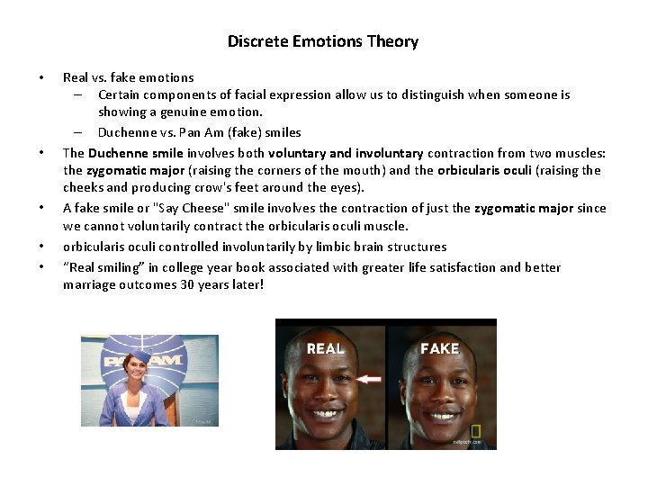 Discrete Emotions Theory • • • Real vs. fake emotions – Certain components of Discrete Emotions Theory • • • Real vs. fake emotions – Certain components of