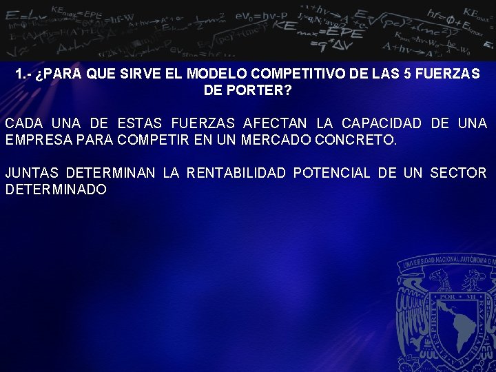 1. - ¿PARA QUE SIRVE EL MODELO COMPETITIVO DE LAS 5 FUERZAS DE PORTER?