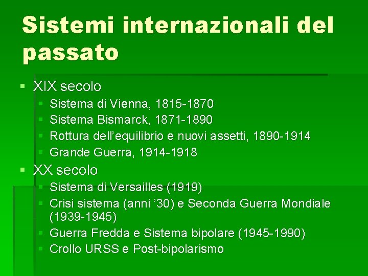 Sistemi internazionali del passato § XIX secolo § § Sistema di Vienna, 1815 -1870