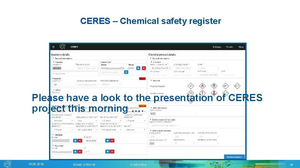 CERES – Chemical safety register Please have a look to the presentation of CERES