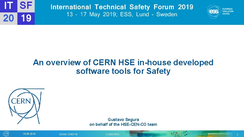 An overview of CERN HSE in-house developed software tools for Safety Gustavo Segura on An overview of CERN HSE in-house developed software tools for Safety Gustavo Segura on