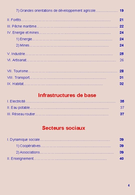  7) Grandes orientations de développement agricole. . . 19 II. Forêts……………. . .