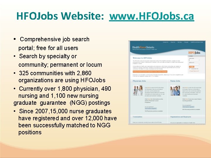 HFOJobs Website: www. HFOJobs. ca • Comprehensive job search portal; free for all users