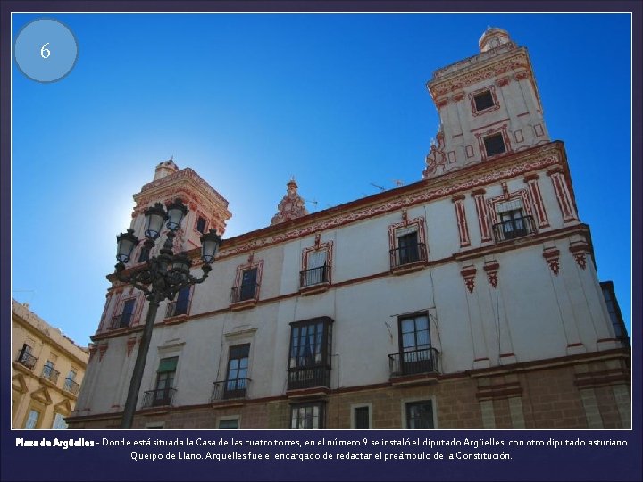 6 Plaza de Argüelles - Donde está situada la Casa de las cuatro torres,