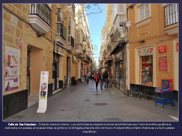 Calle de San Francisco – Zona de comercio menor , y en sus fondas