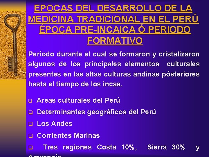 EPOCAS DEL DESARROLLO DE LA MEDICINA TRADICIONAL EN EL PERÚ ÉPOCA PRE-INCAICA Ó PERIODO