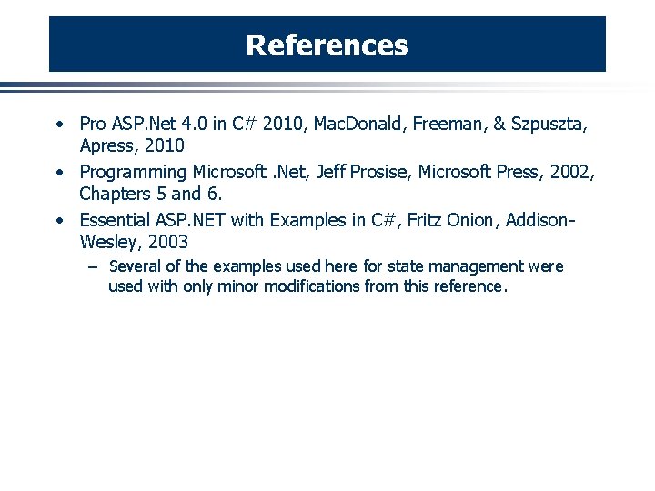 References · Pro ASP. Net 4. 0 in C# 2010, Mac. Donald, Freeman, &