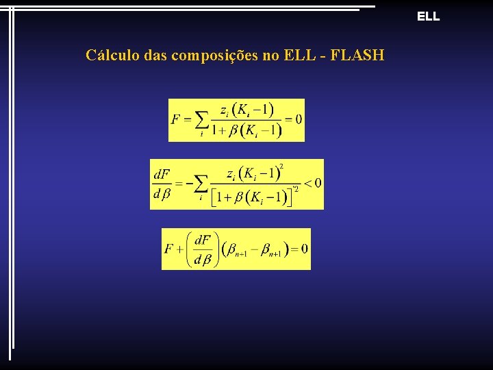 ELL Cálculo das composições no ELL - FLASH 