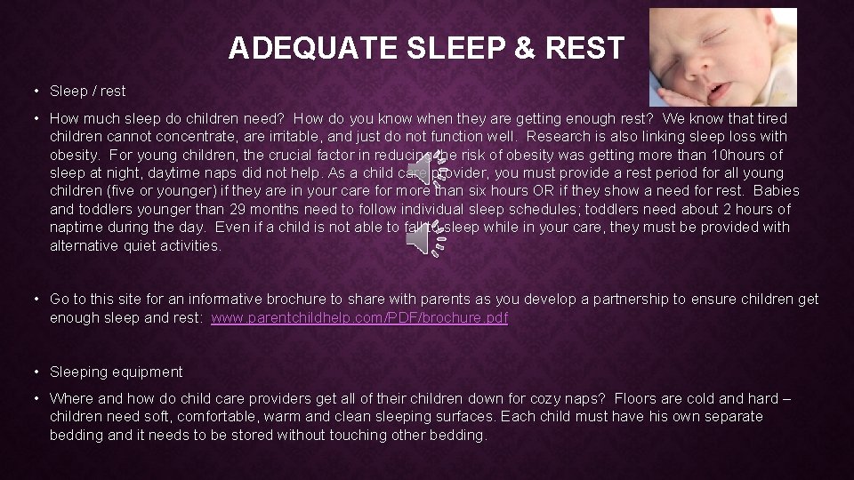 ADEQUATE SLEEP & REST • Sleep / rest • How much sleep do children