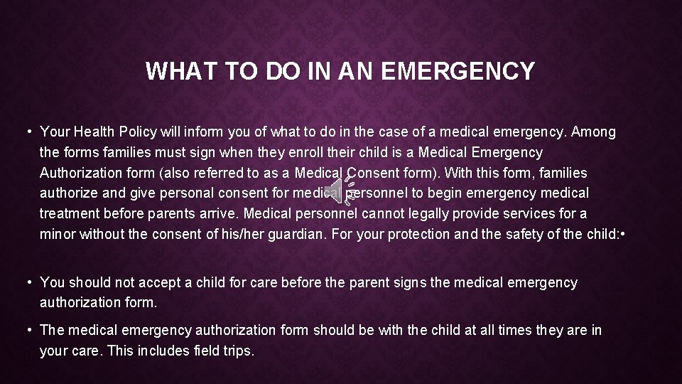 WHAT TO DO IN AN EMERGENCY • Your Health Policy will inform you of