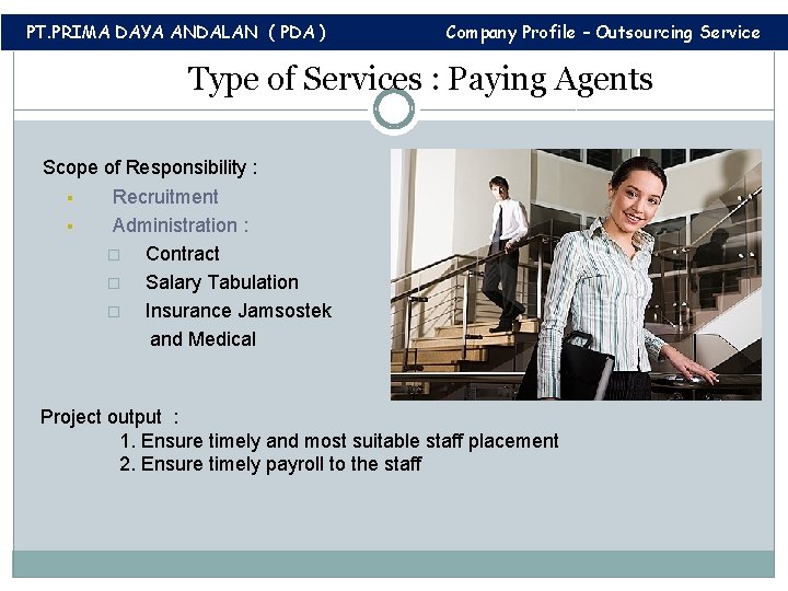 PT. PRIMA DAYA ANDALAN ( PDA ) Company Profile – Outsourcing Service Type of