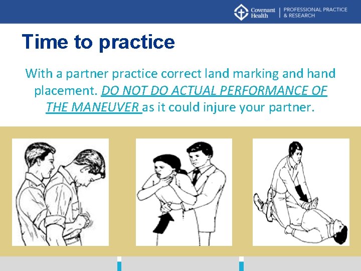 Time to practice With a partner practice correct land marking and hand placement. DO Time to practice With a partner practice correct land marking and hand placement. DO