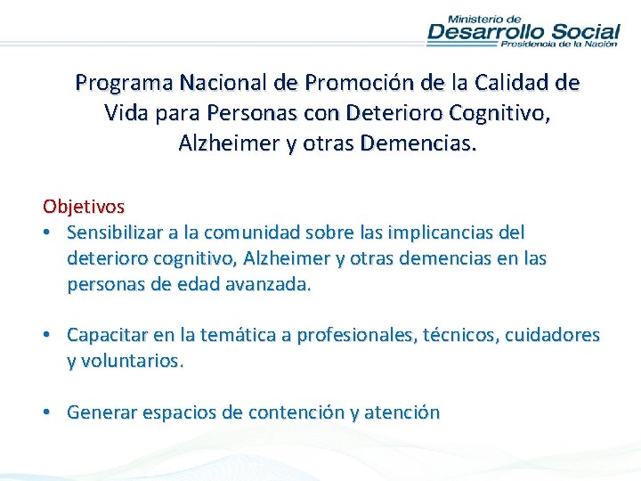 Programa Nacional de Promoción de la Calidad de Vida para Personas con Deterioro Cognitivo,