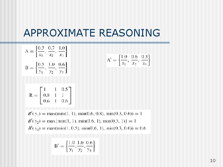 APPROXIMATE REASONING 10 