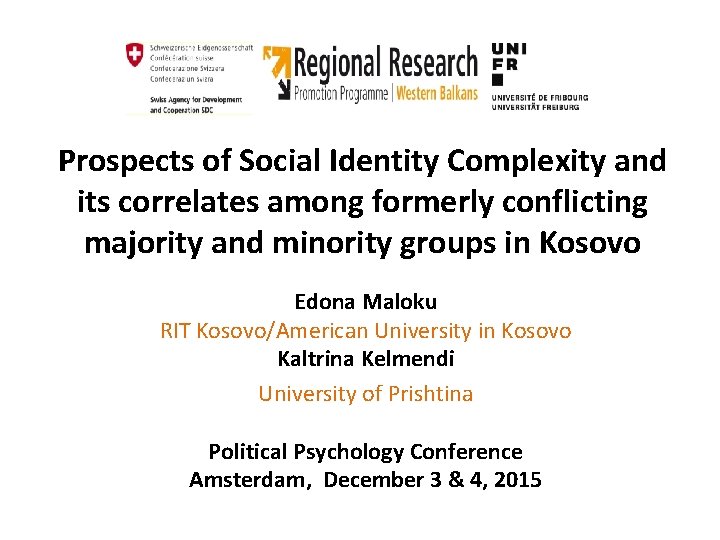 Prospects of Social Identity Complexity and its correlates among formerly conflicting majority and minority