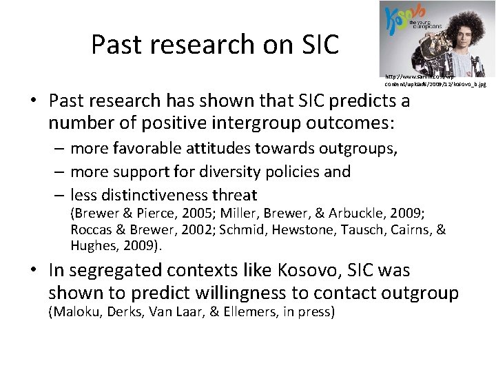 Past research on SIC http: //www. samlil. co. il/wpcontent/uploads/2009/12/kosovo_b. jpg • Past research has