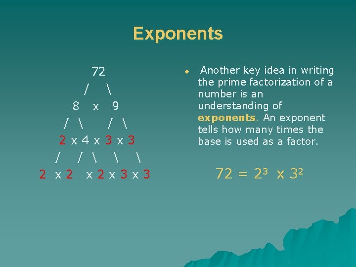 Exponents 72 /  8 x 9 /  2 x 4 x 3