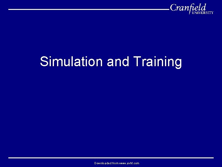 Simulation and Training Downloaded from www. avhf. com 